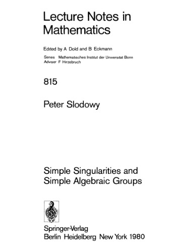 خرید و دانلود نسخه کامل کتاب Simple Singularities and Simple Algebraic Groups