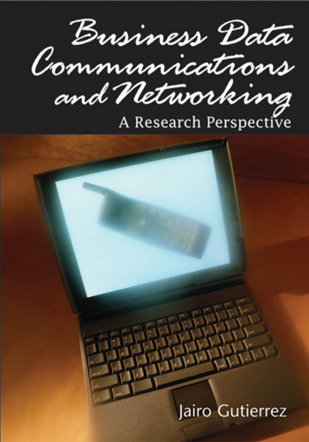 خرید و دانلود نسخه کامل کتاب Business Data Communications and Networking: A Research Perspective