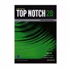 کتاب Top Notch 2B اثر Joan Saslow And Allen Ascher انتشارات آرماندیس