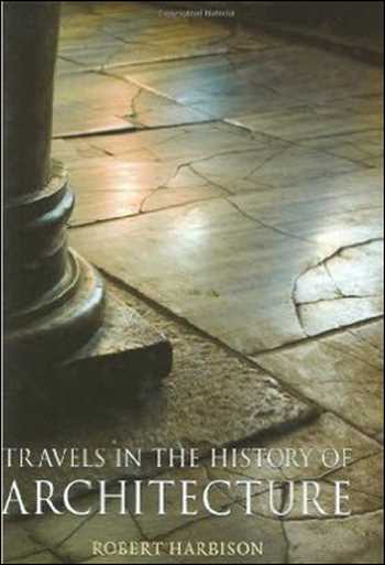  دانلود کتاب Travels in the History of Architecture - دانلود کتاب های دانشگاهی