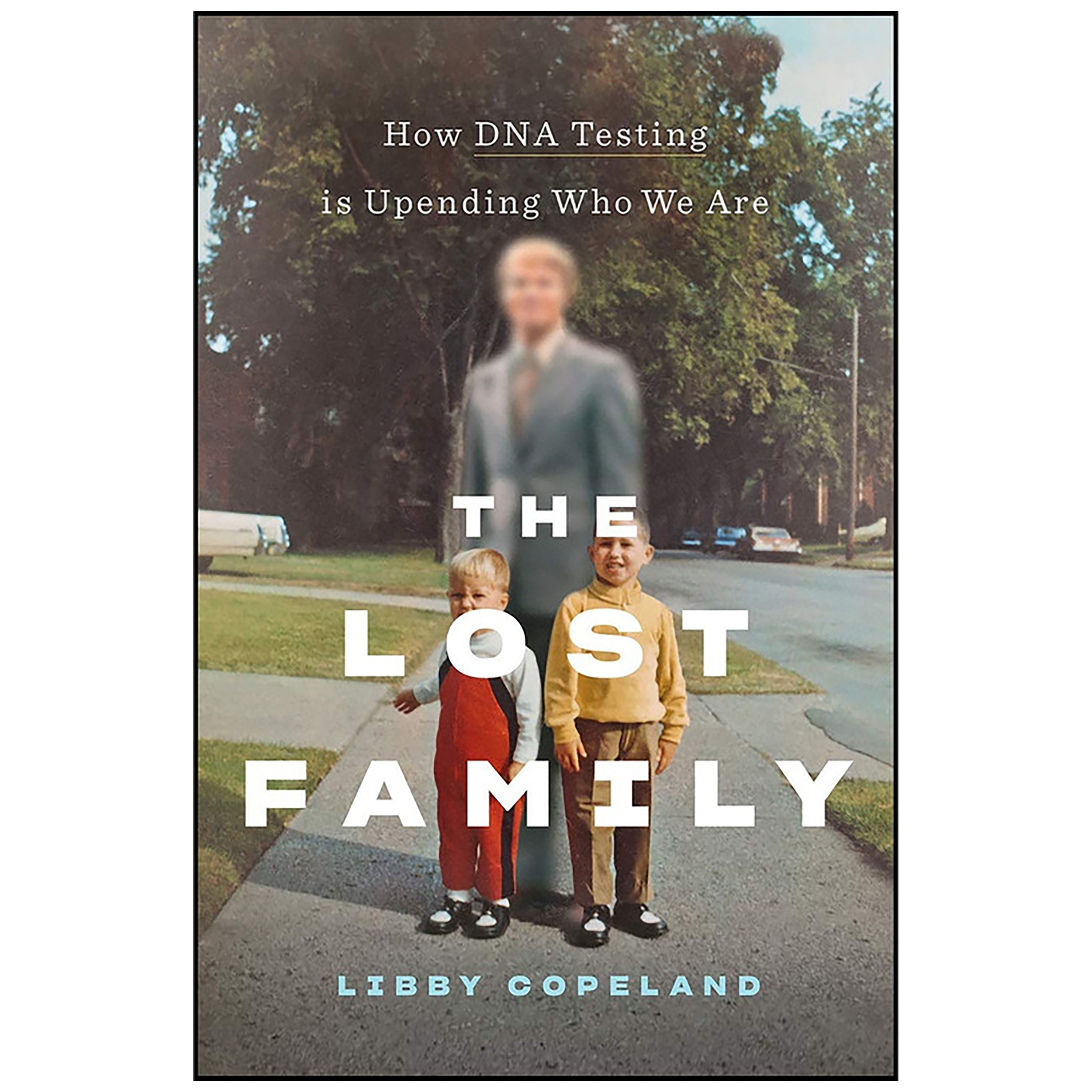 کتاب The Lost Family اثر Libby Copeland انتشارات Harry N. Abrams