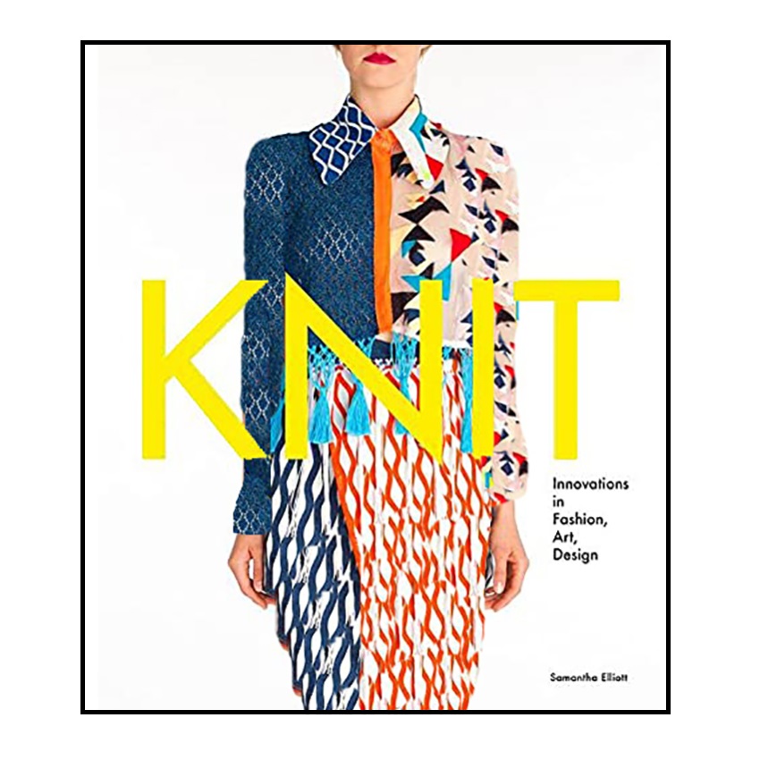 کتاب Knit اثر Samantha Elliott انتشارات Laurence King Publishing