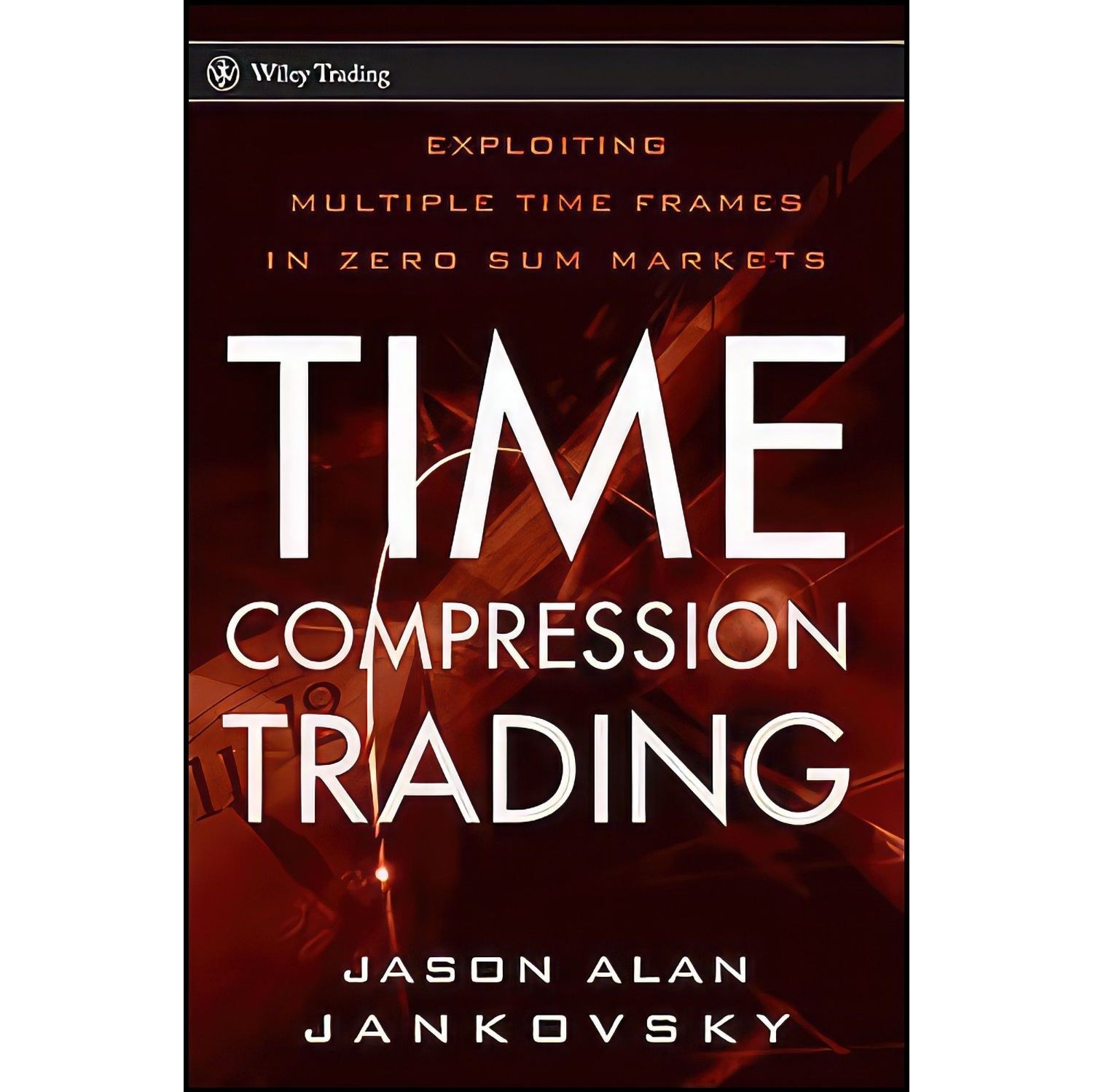 کتاب زبان اصلی Time Compression Trading اثر Jason Alan Jankovsky