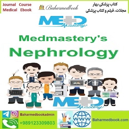 Medmastery's Nephrology 2023 PDF MP4 price 6€ - کتاب پزشکی بهار