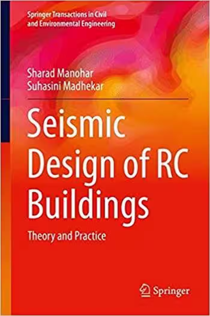 󾕇 دانلود کتاب Manohar S., Seismic Design of RC Buildings - Theory and Practice, 2015 - دانلود کتاب های دانشگاهی