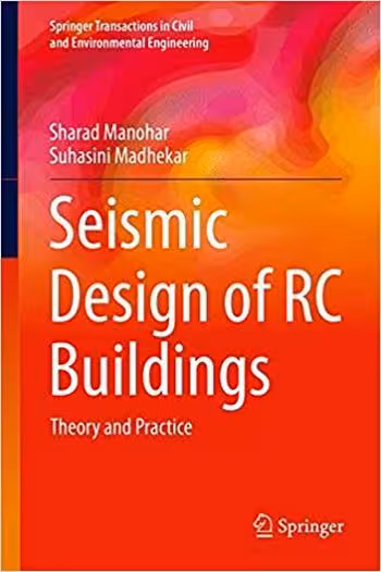 󾕇 دانلود کتاب Manohar S., Seismic Design of RC Buildings - Theory and Practice, 2015 - دانلود کتاب های دانشگاهی