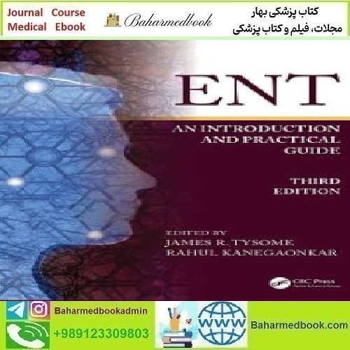 ENT An Introduction and Practical Guide 2023 TRUE PDF price 1€ - کتاب پزشکی بهار