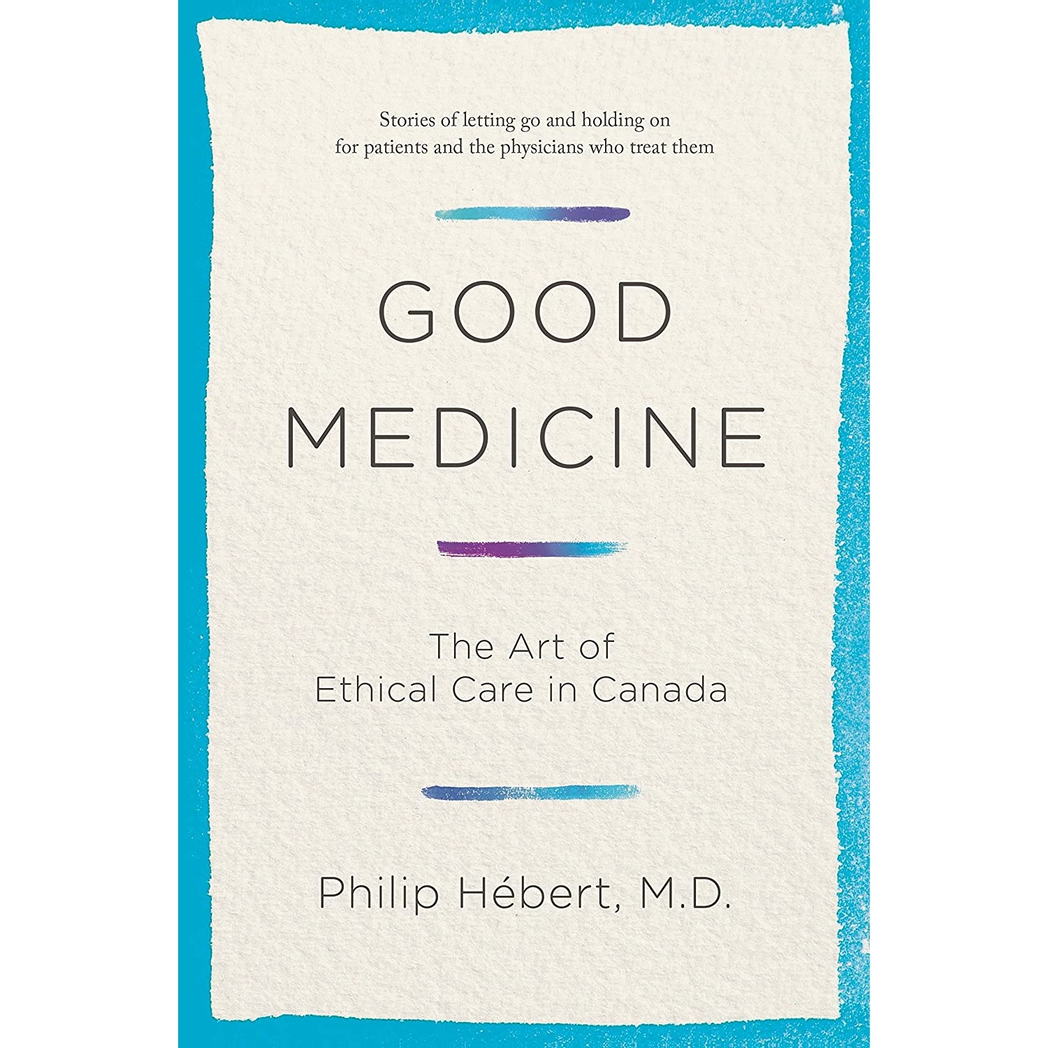 کتاب Good Medicine اثر Philip Hebert انتشارات Doubleday Canada