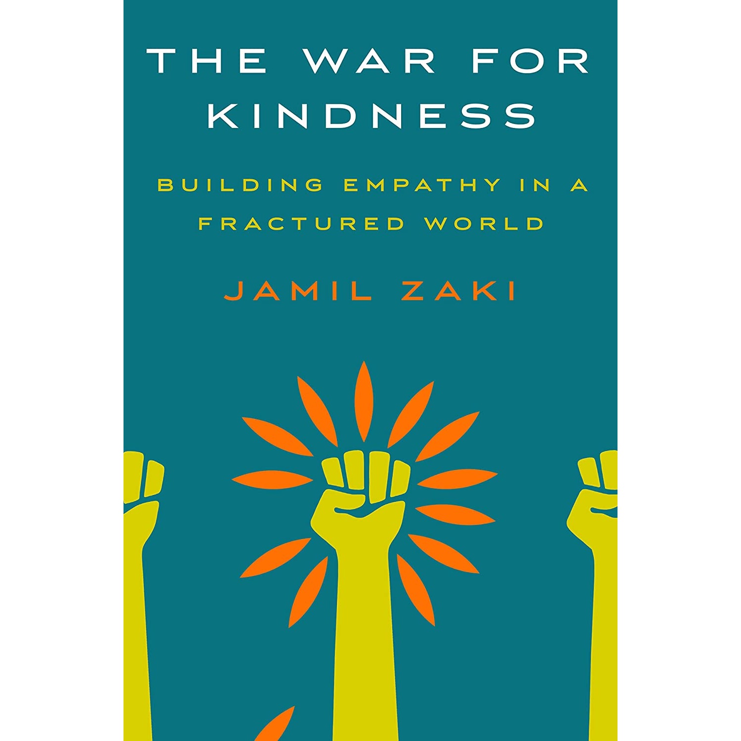 کتاب The War for Kindness اثر Jamil Zaki انتشارات Crown