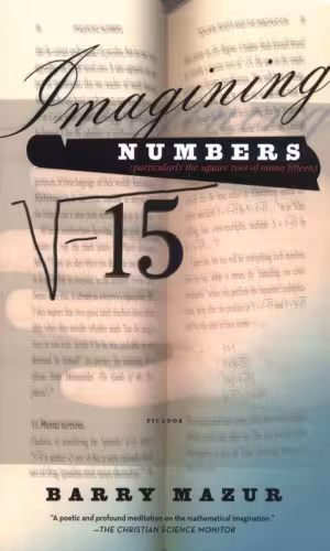 خرید و دانلود نسخه کامل کتاب Imagining Numbers: (particularly the square root of minus fifteen)
