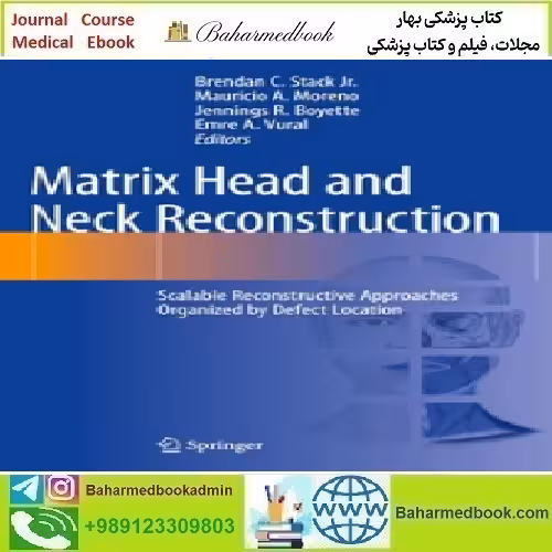 Matrix Head and Neck Reconstruction 2023 TRUE PDF price 1€ - کتاب پزشکی بهار
