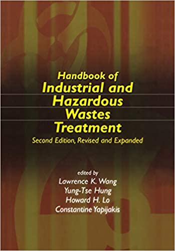 خرید و دانلود نسخه کامل کتاب Handbook of Industrial and Hazardous Wastes Treatment (Advances in Industrial and Hazardous Wastes Treatment) (2nd Edition) - PDF
