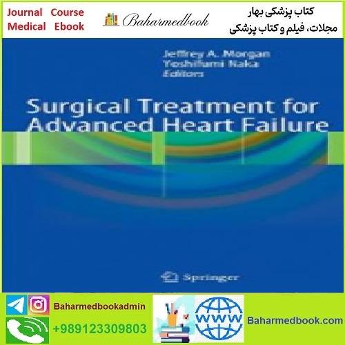 Surgical Treatment for Advanced Heart Failure TRUE PDF price 1€ - کتاب پزشکی بهار