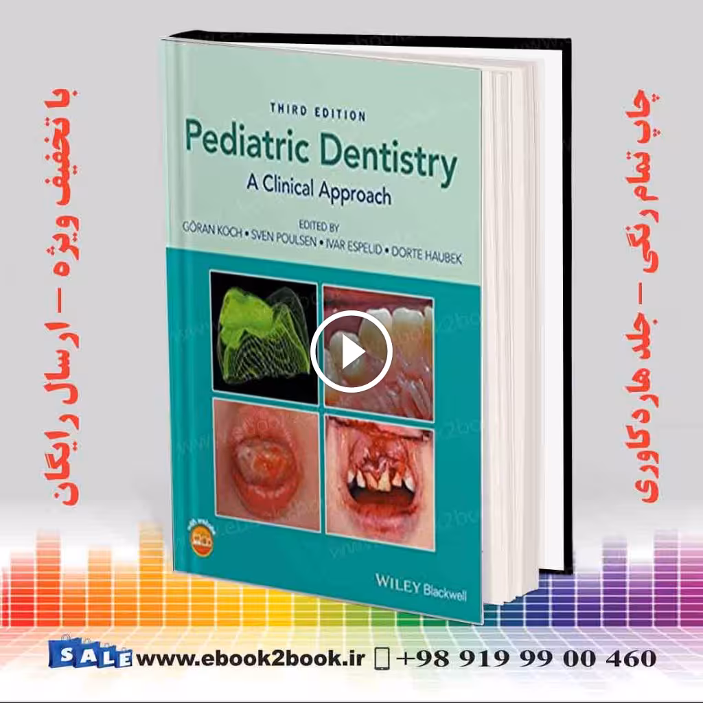Pediatric Dentistry : A Clinical Approach 3rd Edition