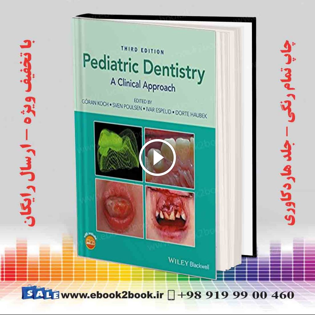 Pediatric Dentistry : A Clinical Approach 3rd Edition