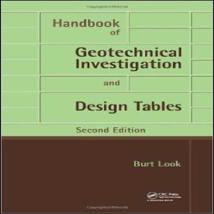 󾕇 Look B. G., Handbook of Geotechnical Investigation and Design Tables, 2nd ed, 2014 - دانلود کتاب های دانشگاهی