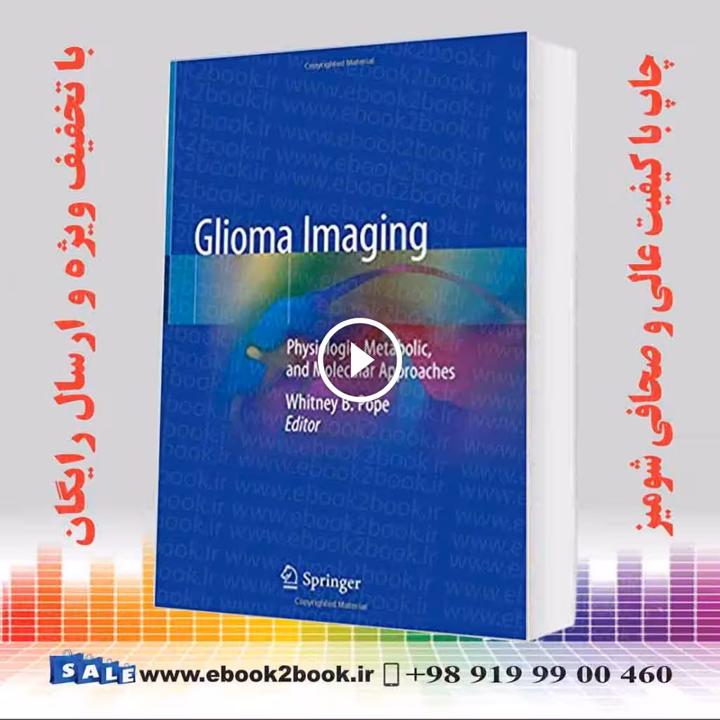 Glioma Imaging: Physiologic Metabolic and Molecular Approaches