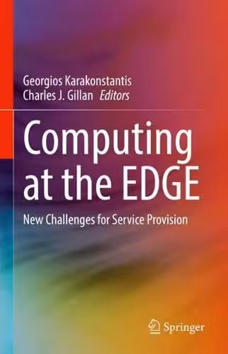 خرید و دانلود نسخه کامل کتاب Computing at the EDGE: New Challenges for Service Provision