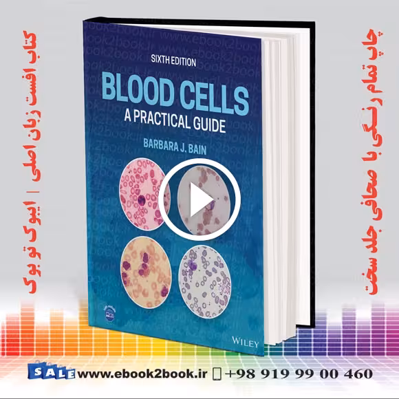 Blood Cells: A Practical Guide 6th Edition