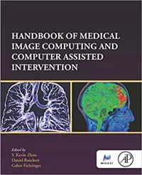 󾕇 دانلود کتاب Handbook Of Medical Image Computing And Computer Assisted Intervention (Elsevier And Miccal Society), 2019 - دانلود کتاب های دانشگاهی