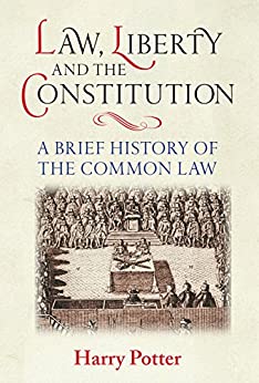 خرید و دانلود نسخه کامل کتاب Law, Liberty and the Constitution: A Brief History of the Common Law - Pdf