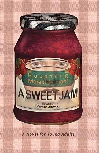 خرید و دانلود نسخه کامل کتاب A Sweet Jam BY Houshang Moradi Kermani -   pdf