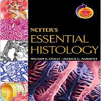 󾕇 دانلود کتاب Netter&#039;S Essential Histology, 2007 - دانلود کتاب های دانشگاهی