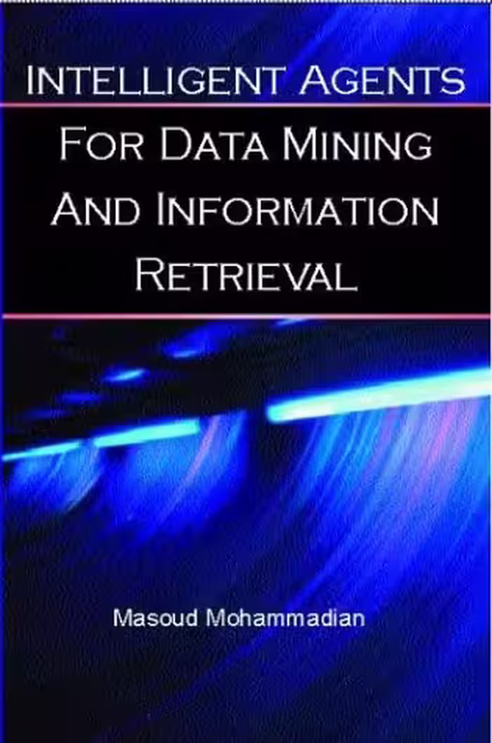 خرید و دانلود نسخه کامل کتاب Intelligent Agents for Data Mining and Information Retrieval