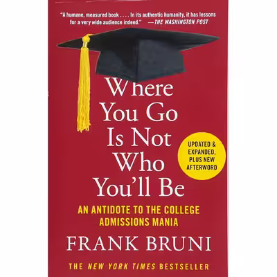 کتاب Where You Go Is Not Who You,ll Be اثر Frank Bruni انتشارات Grand Central Publishing