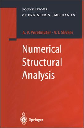󾕇 Perelmuter A. V., Numerical Structural Analysis, 2003 - دانلود کتاب های دانشگاهی