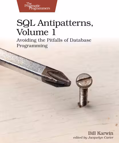 خرید و دانلود نسخه کامل کتاب SQL Antipatterns, Volume 1: Avoiding the Pitfalls of Database Programming