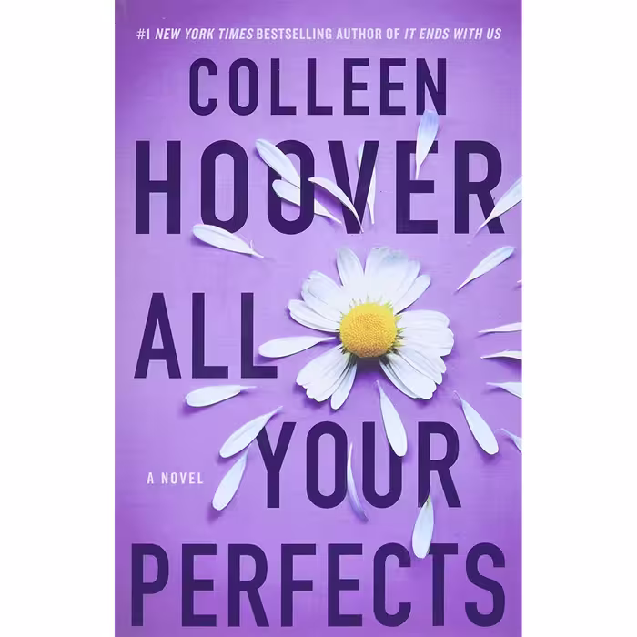 کتاب All Your Perfects اثر Colleen Hoover انتشارات تازه ها