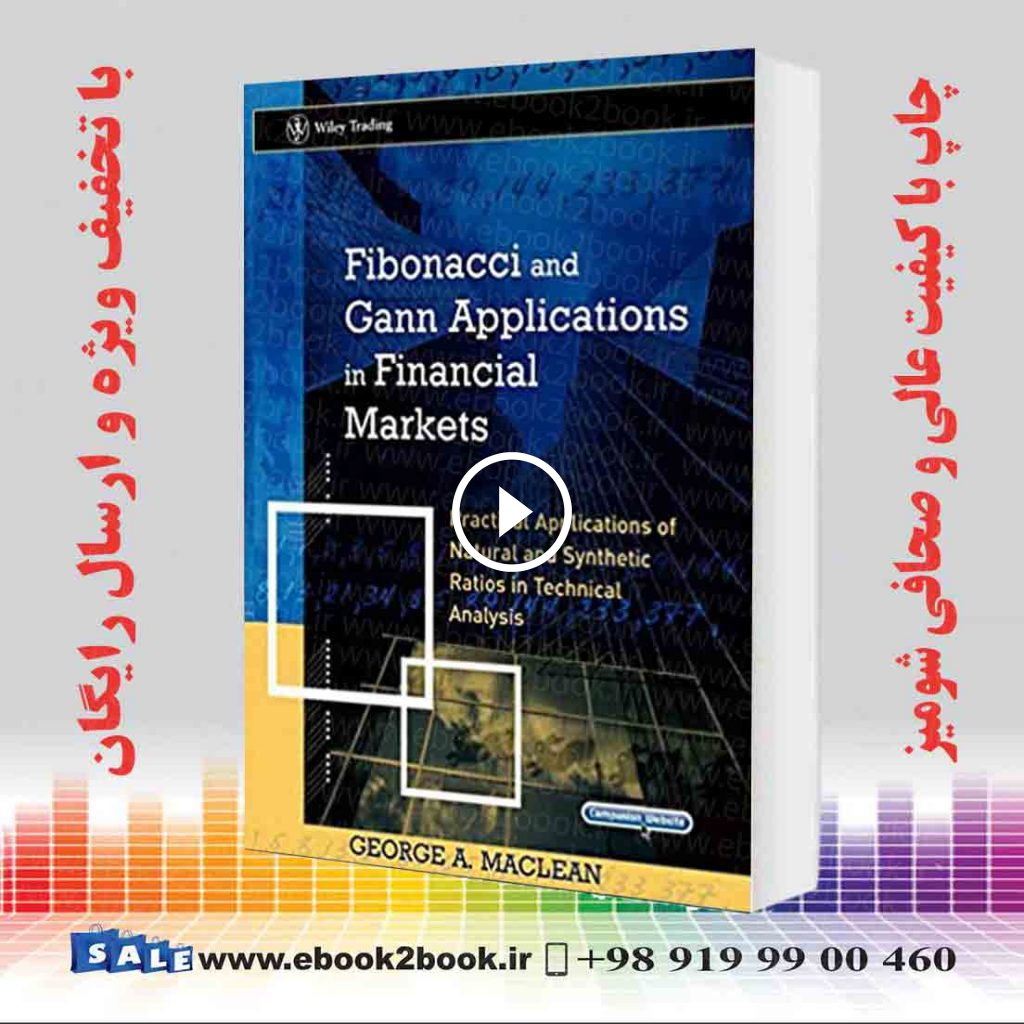 Fibonacci and Gann Applications in Financial Markets