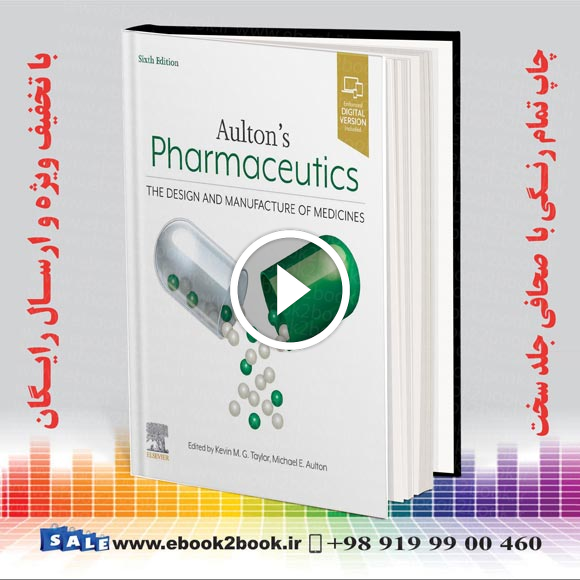 Aulton’s Pharmaceutics: The Design and Manufacture of Medicines 6th Edition