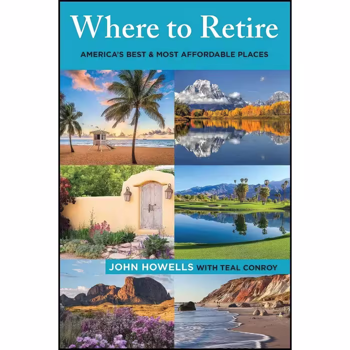 کتاب زبان اصلی Where to Retire اثر John Howells and Teal Conroy