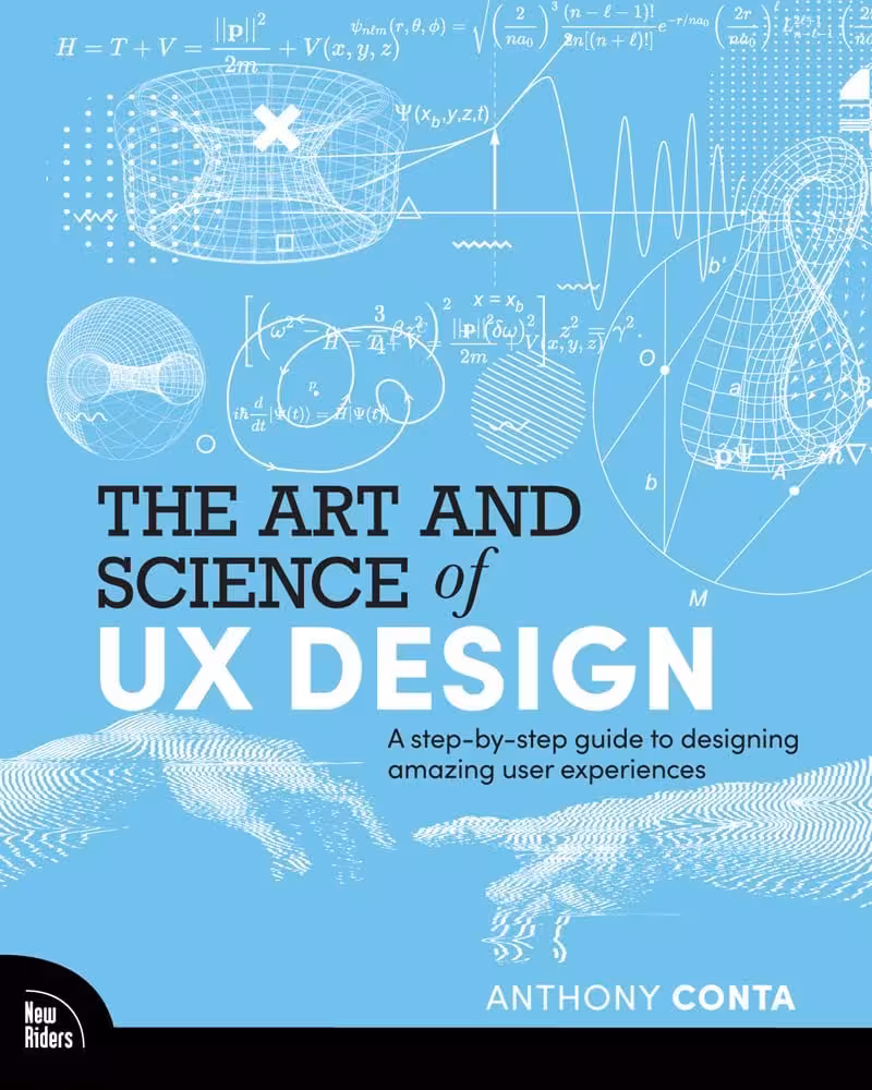خرید و دانلود نسخه کامل کتاب The Art and Science of UX Design: A step-by-step guide to designing amazing user experiences