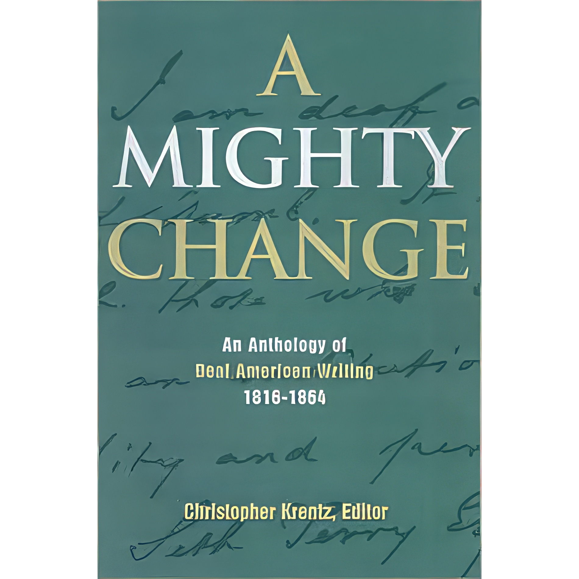 کتاب A Mighty Change اثر Christopher Krentz انتشارات Gallaudet University Press