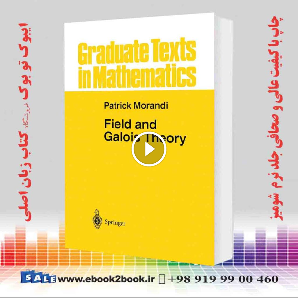 Field and Galois Theory