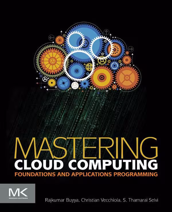 خرید و دانلود نسخه کامل کتاب Mastering cloud computing: foundations and applications programming