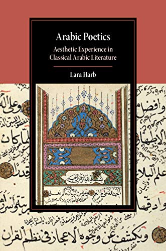 خرید و دانلود نسخه کامل کتاب Arabic Poetics: Aesthetic Experience in Classical Arabic Literature - Pdf