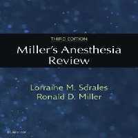 [PDF] دانلود کتاب Miller’S Anesthesia Review, 3rd ed, 2017