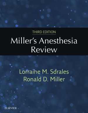 [PDF] دانلود کتاب Miller’S Anesthesia Review, 3rd ed, 2017