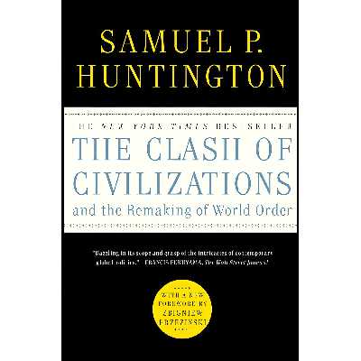کتاب The Clash of Civilizations and the Remaking of World Order اثر Samuel P. Huntington انتشارات Simon &amp; Schuster