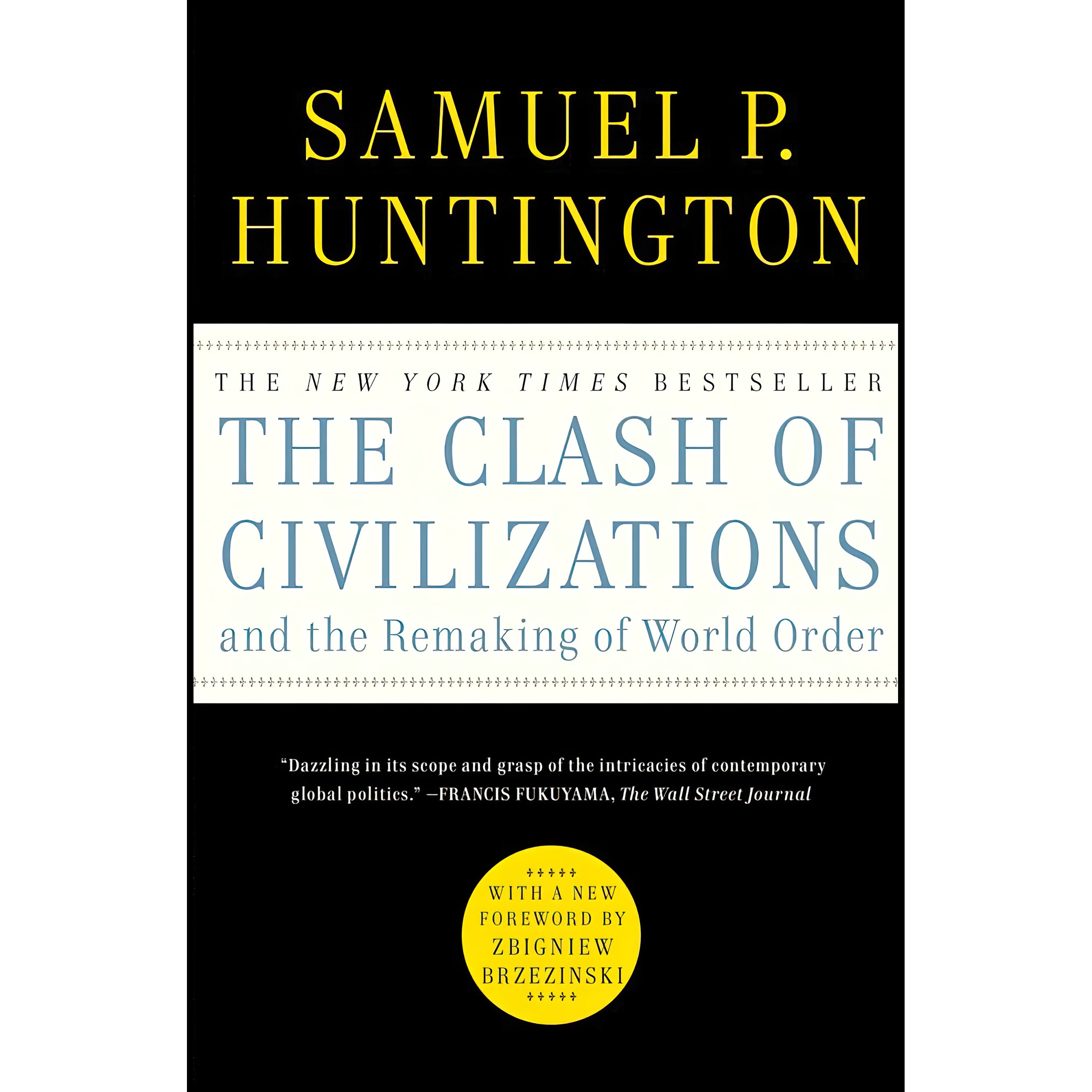 کتاب The Clash of Civilizations and the Remaking of World Order اثر Samuel P. Huntington انتشارات Simon &amp; Schuster