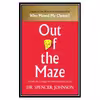 کتاب Out of the Maze: A Story about the Power of Belief اثر Dr. Spencer Johnson انتشارات مؤلفین طلایی