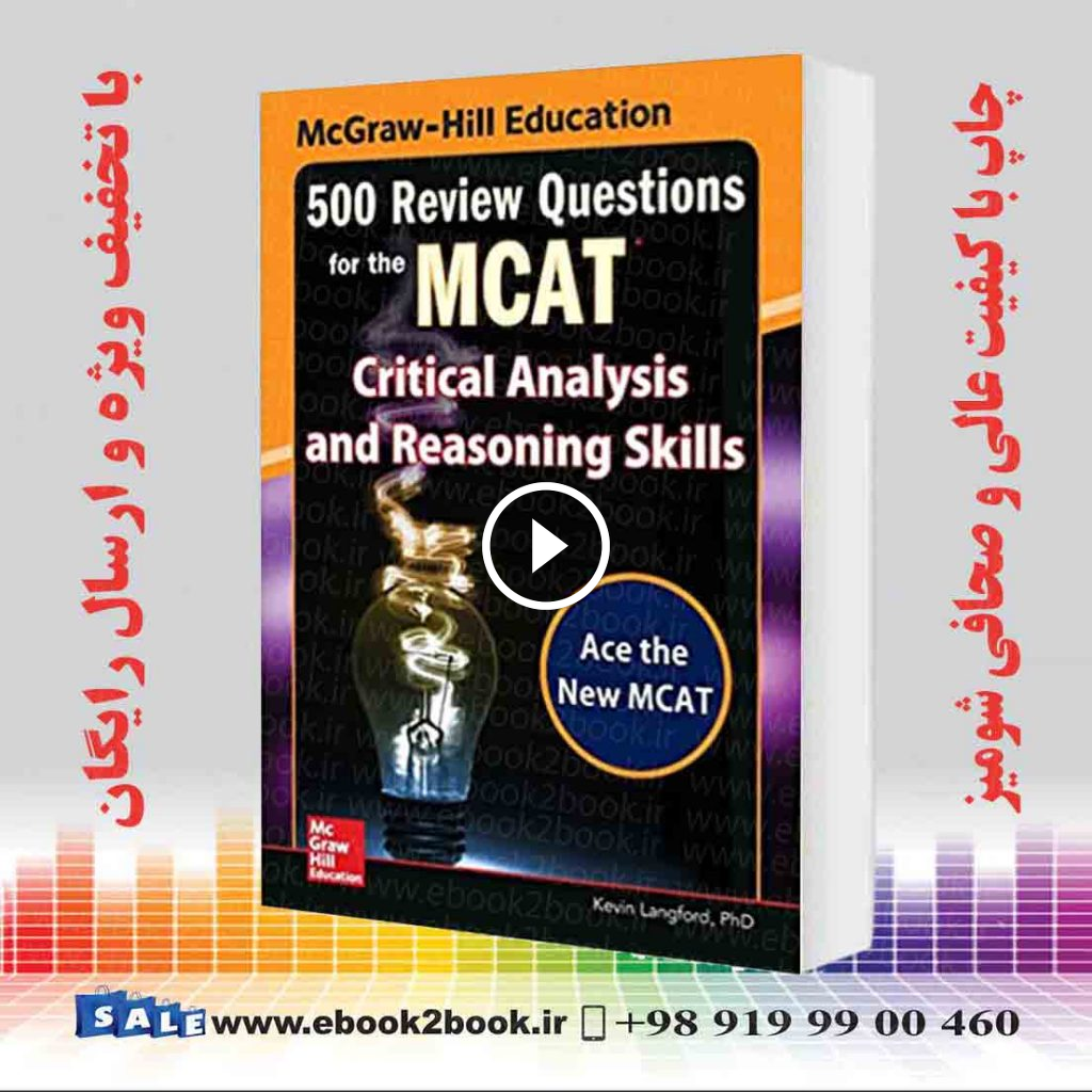 McGraw-Hill Education 500 Review Questions for the MCAT: Critical Analysis and Reasoning Skills