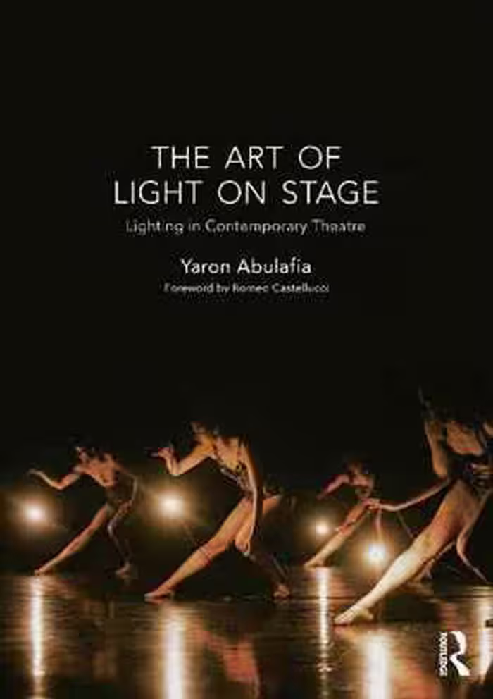 [PDF] دانلود کتاب The Art Of Light On Stage - Lighting In Contemporary Theatre, 2015