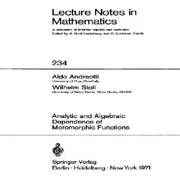 خرید و دانلود نسخه کامل کتاب Analytic and algebraic dependence of meromorphic functions