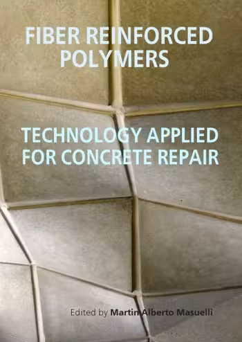 󾕇 دانلود کتاب Masuelli M. A., Fiber Reinforced Polymers - The Technology Applied for Concrete Repair, 2013 - دانلود کتاب های دانشگاهی