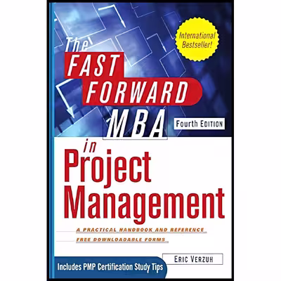 کتاب The Fast Forward MBA in Project Management اثر Eric Verzuh انتشارات Wiley
